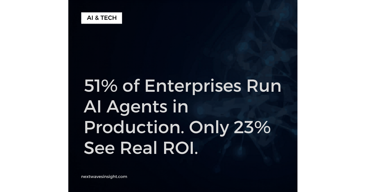 Enterprise AI agents production ROI gap — 51% deployment rate versus 23% real returns 2026