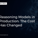 Reasoning Models in Production: The Cost Has Changed